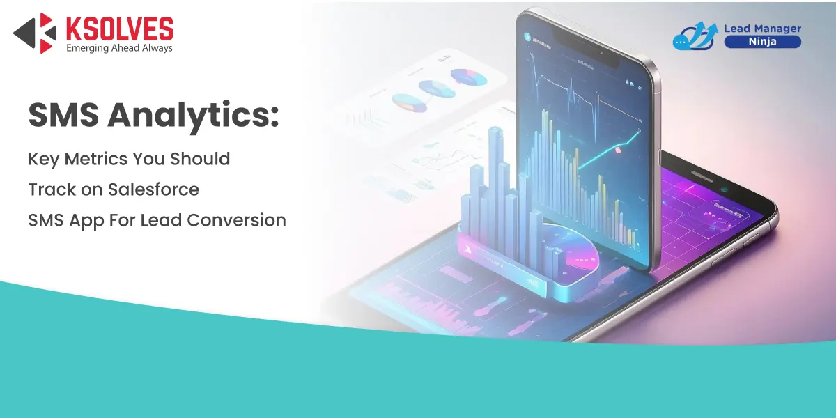 ATTACHMENT DETAILS SMS-Analytics_-Key-Metrics-You-Should-Track-on-Salesforce-SMS-App-For-Lead-Conversion