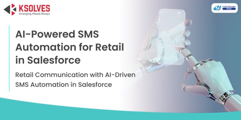 AI-Powered-SMS-Automation-for-Retail-in-Salesforce